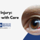 Eye-Injury-Handle-with-Care-955x637