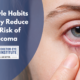 7-Lifestyle-Habits-That-May-Reduce-Your-Risk-of-Glaucoma-955x637