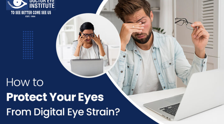 How to Protect Your Eyes From Digital Eye Strain