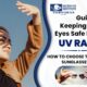 Guide to Keeping Your Eyes Safe From UV Rays